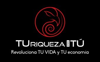Tu Riqueza Eres Tú